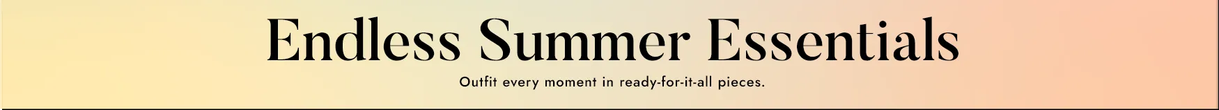 Shop now for summer essentials!